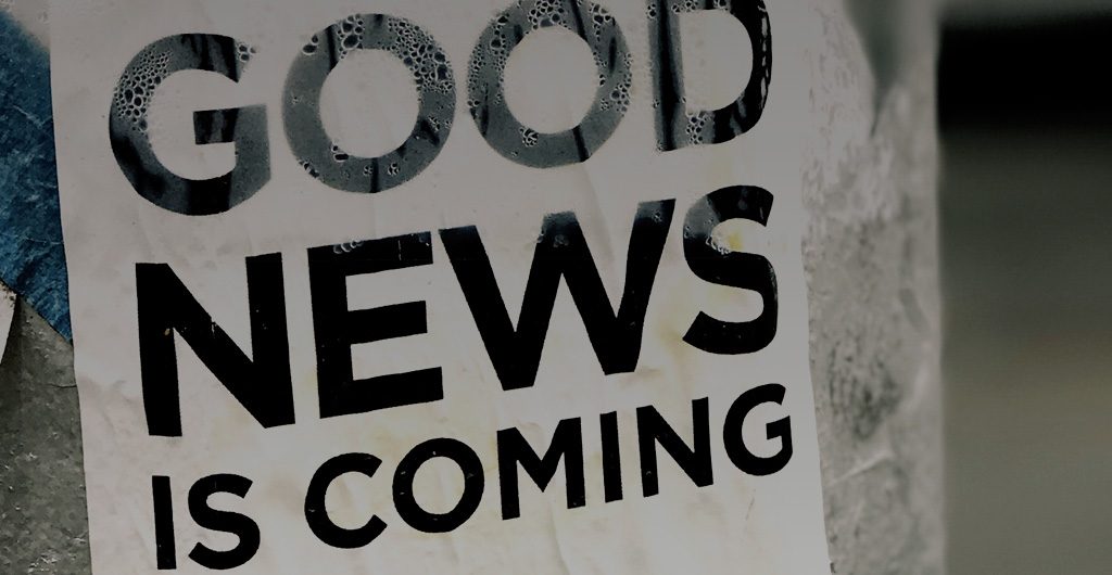 Sign Good News is coming